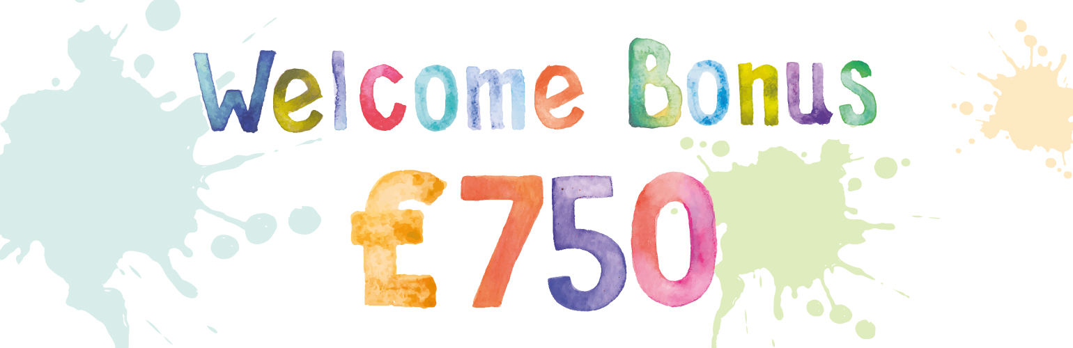 Join the Team and Receive a £750 Welcome Bonus